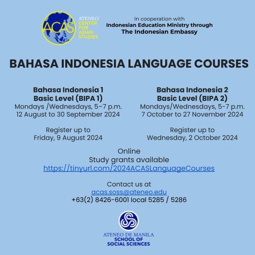 BAHASA INDONESIA LANGUAGE COURSES   Bahasa Indonesia 1  Mondays/Wednesdays 5:00-7:00 pm  12 August to 30 September 2024   Bahasa Indonesia 2  Mondays/Wednesdays 5:00-7:00 pm  7 October to 27 November 2024