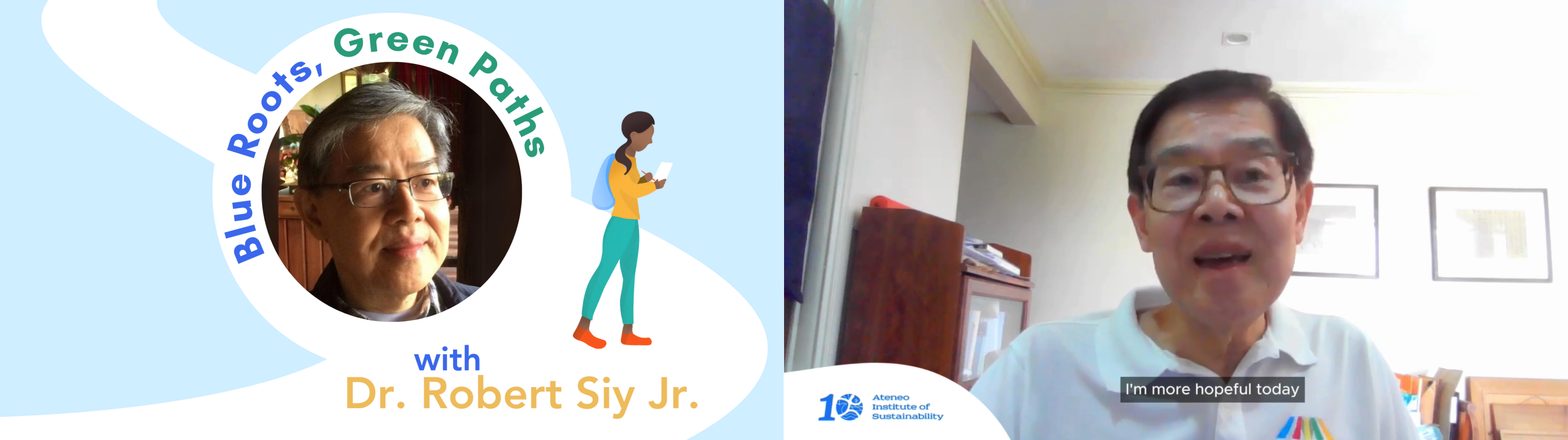 Blue Roots, Green Paths featuring Dr. Robert Siy Jr.