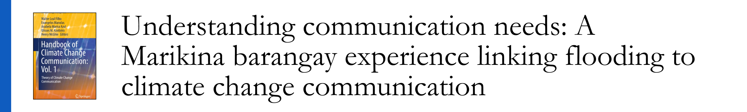 Gotangco & Ponce de Leon 2018 - Understanding communication needs: A Marikina barangay experience linking flooding to climate change communication