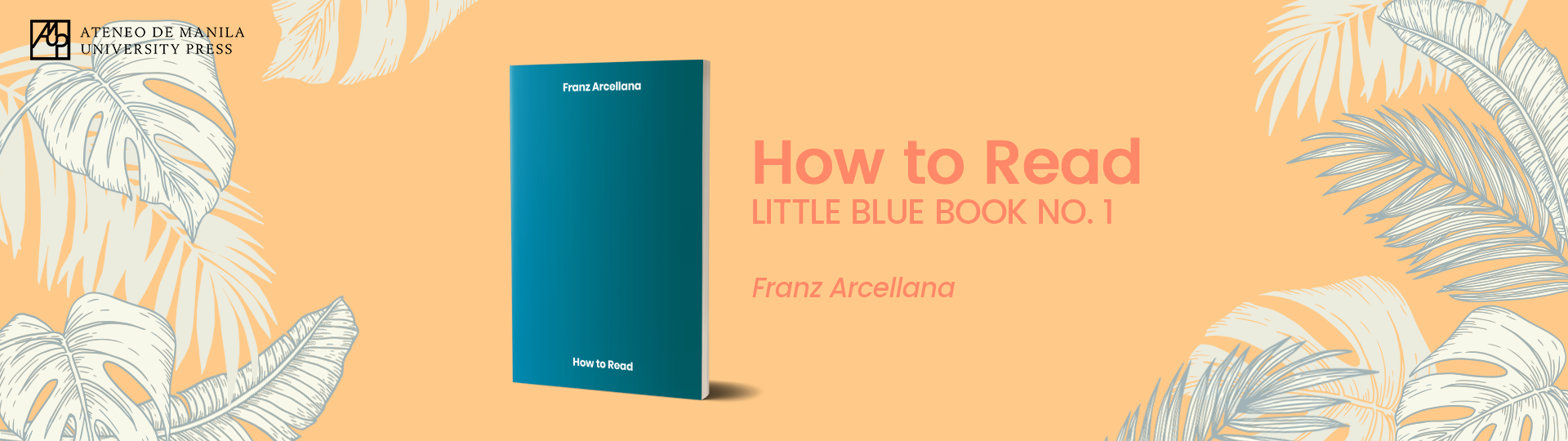 How To Read: Little Blue Book No. 1 by Franz Arcellana