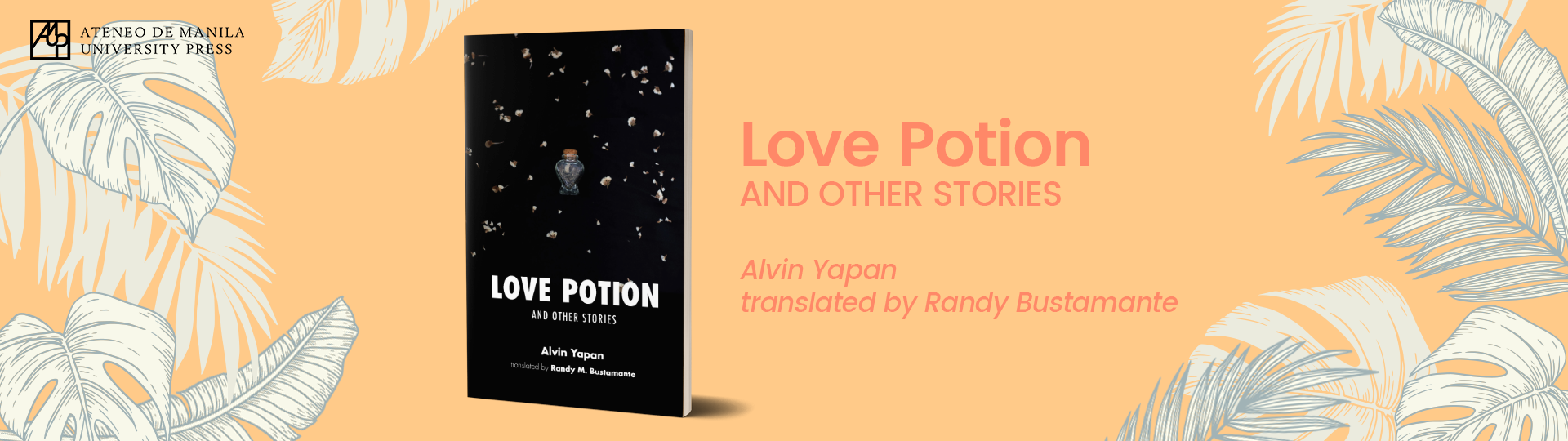 Love Potion and Other Stories by Alvin Yapan, translated by Randy Bustamante