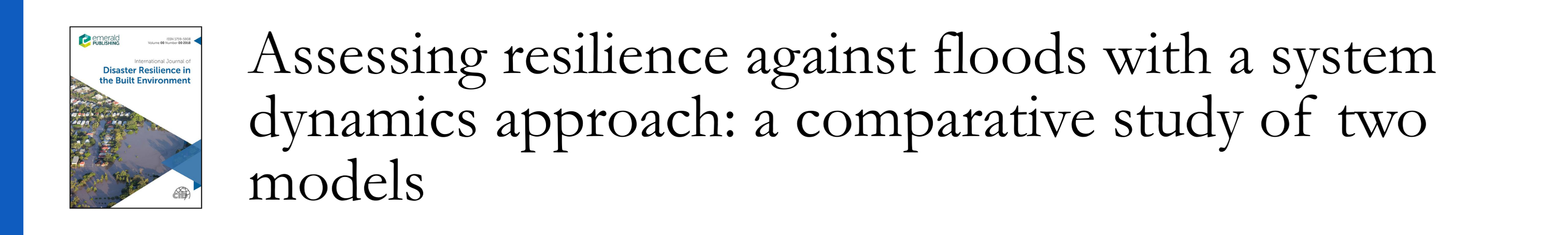 Feofilovs et al 2020 - Assessing resilience against floods with a system dynamics approach: a comparative study of two models