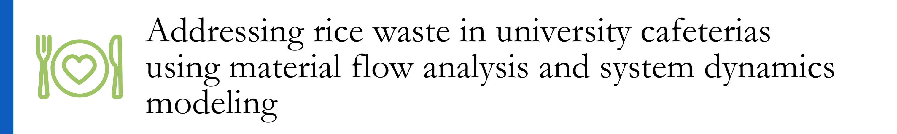 Favis et al 2022 - Addressing rice waste in university cafeterias using material flow analysis and system dynamics modeling