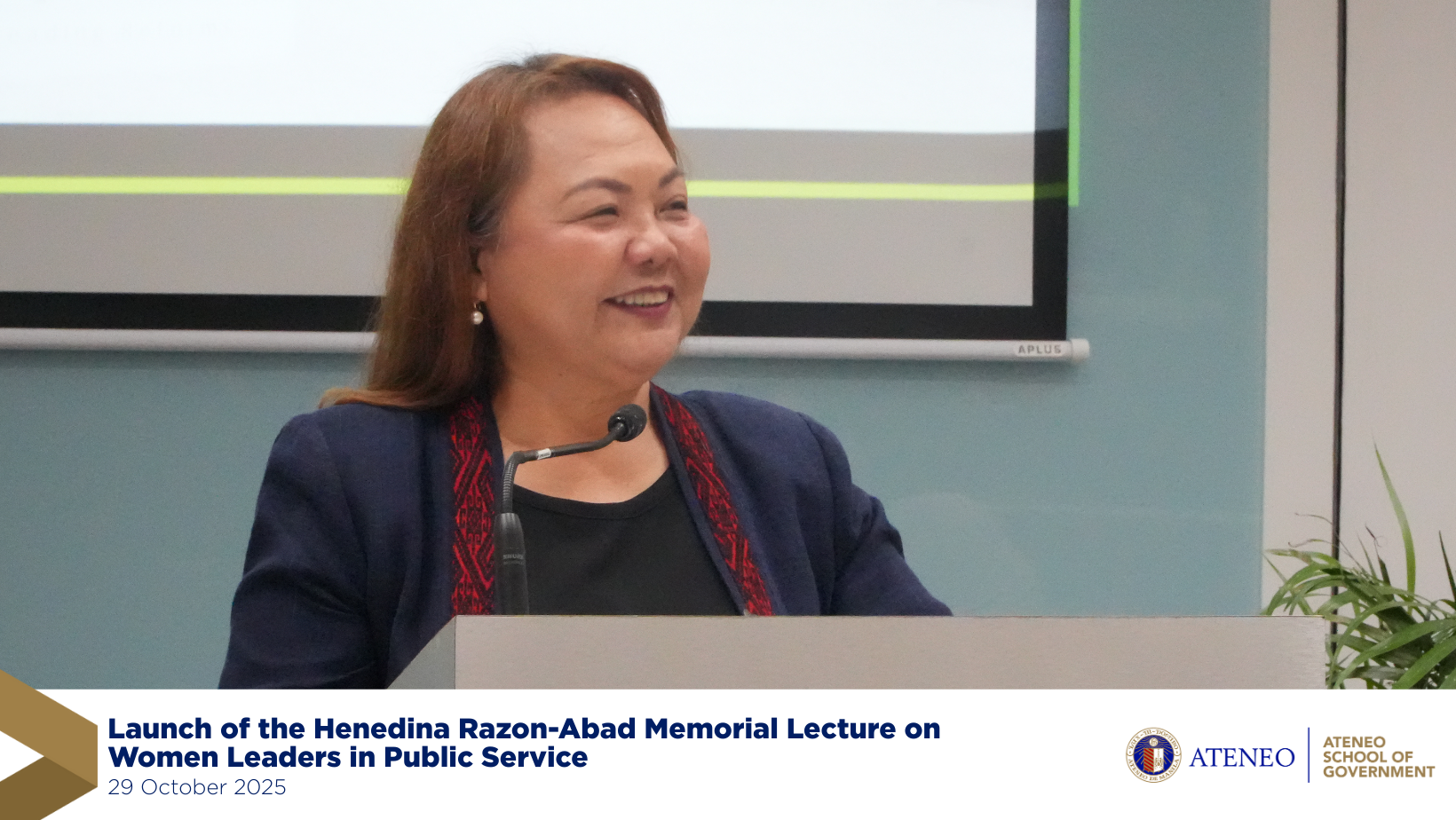 Speaking before faculty members, students, civil society representatives, and fellow public servants at the launch of the Henedina Razon-Abad Memorial Lecture on Women Leaders in Public Service, she paid tribute to the former lawmaker and founding dean of Ateneo School of Government (ASoG) as a moral compass in politics and a living example of how power can serve.