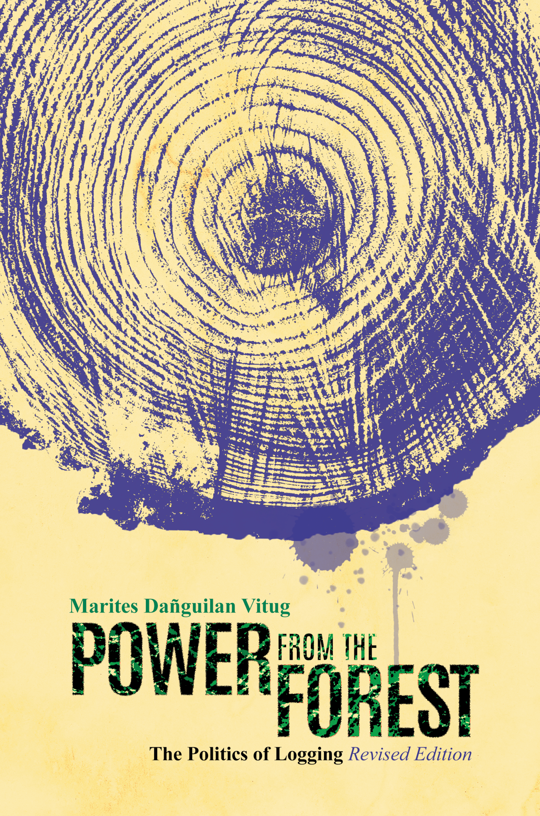 Book cover of Power from the Forest: The Politics of Logging revised edition