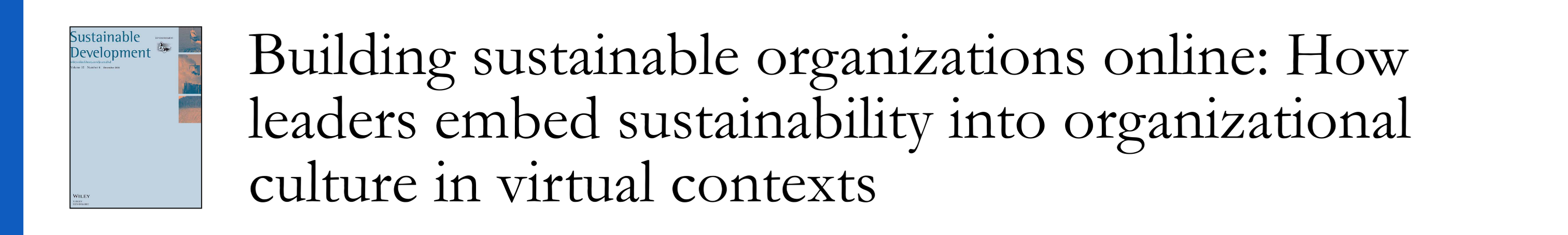 Lizares & Cuyegkeng 2024 - Building sustainable organizations online: How leaders embed sustainability into organizational culture in virtual contexts