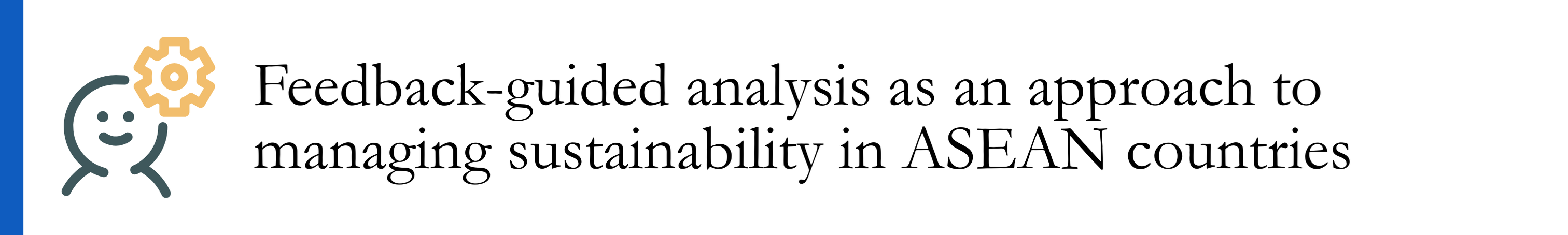 Cuyegkeng & Gonzales 2020 - Feedback-guided analysis as an approach to managing sustainability in ASEAN countries