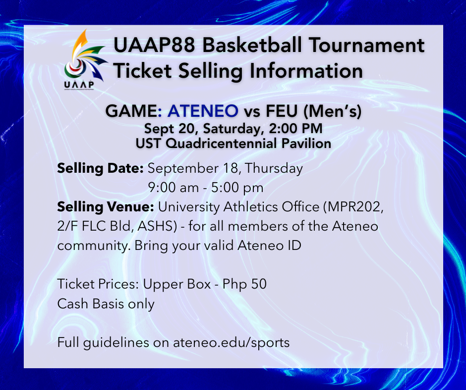 Ticket selling for the Ateneo-FEU game will be on Sept 18, Thursday