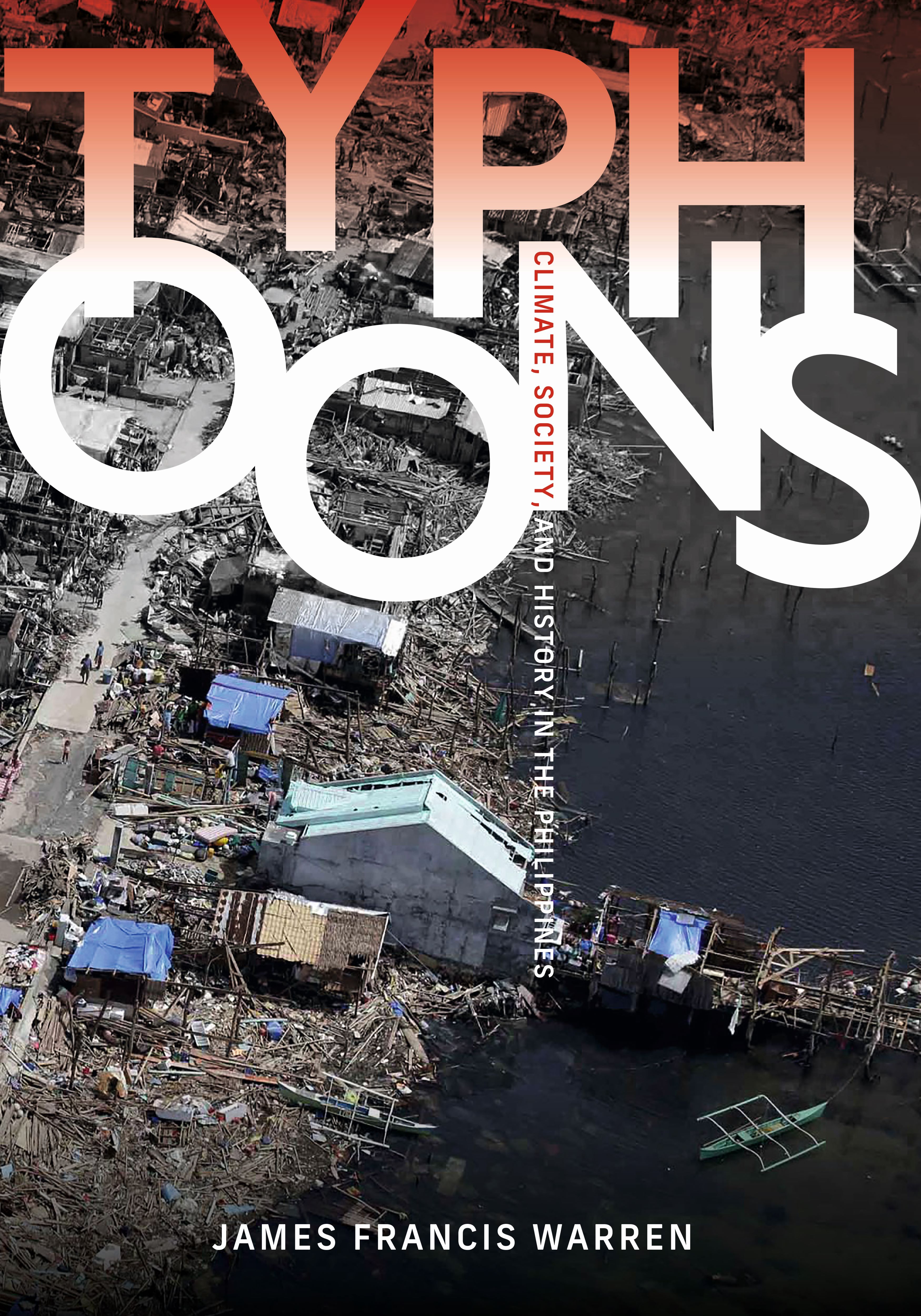 Typhoons: Climate, Society, and History in the Philippines