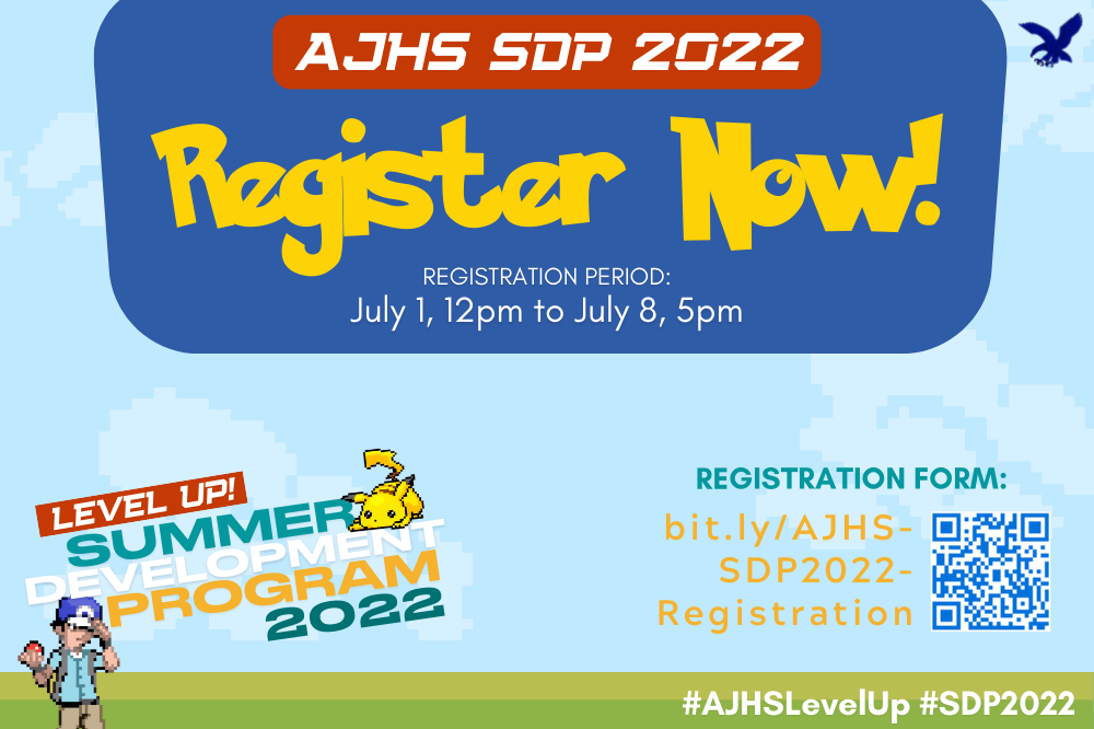 AJHS-SDP registration is from July 1 to July 8, 2022