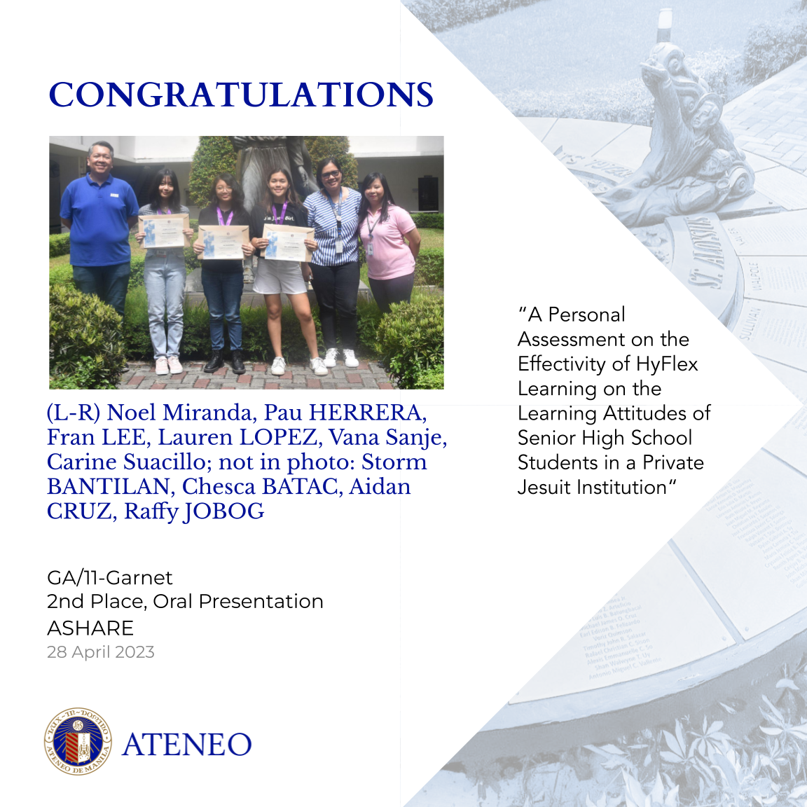 5)	"A Personal Assessment on the Effectivity of HyFlex Learning on the Learning Attitudes of Senior High School Students in a Private Jesuit Institution" by Bantilan, Batac, Cruz, Herrera, Jobog, Lee, and Lopez