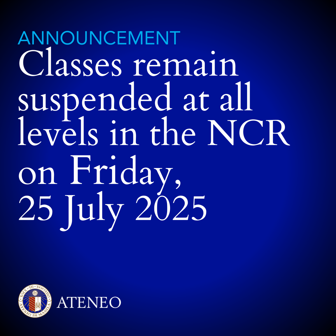suspended classes Friday July 25 2025  