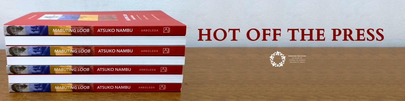 New from the Press: Mabuting Loob Atsuko Nambu: A Filipino Memory