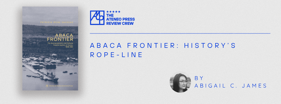 Abaca Frontier: History’s Rope-line