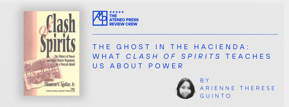 The Ghost in the Hacienda: What Clash of Spirits Teaches Us About Power