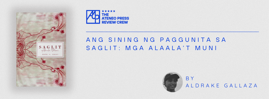 Ang Sining ng Paggunita sa Saglit: Mga Alaala’t Muni