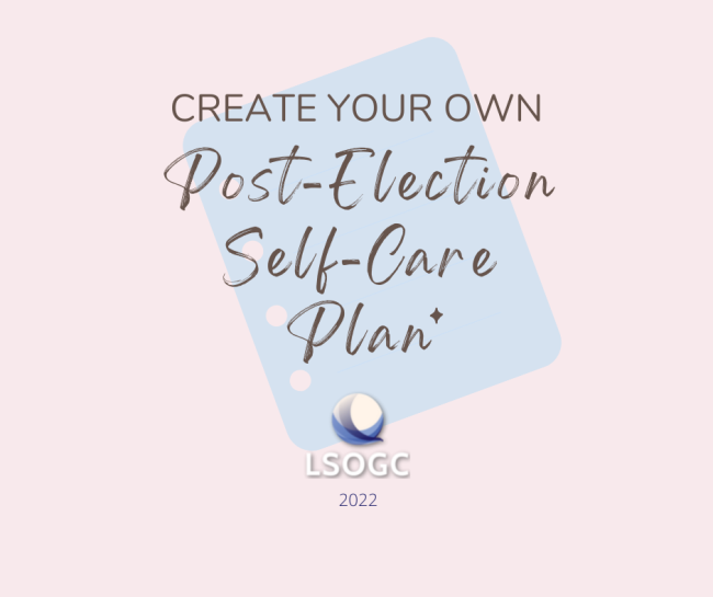 Create your own Post-Election Self-Care Plan
