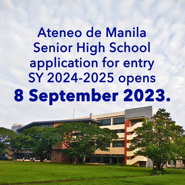 Application to Grade 11 SY 2024-2025 opens 8 September 2023.