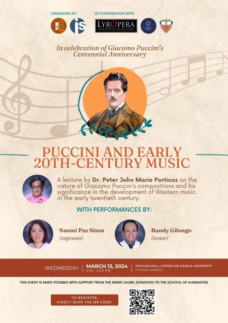 Promotional poster for an event titled 'Puccini and Early 20th-Century Music', organized by the School of Humanities and in cooperation with Lyric Opera of the Philippines. The poster features a central illustration of Giacomo Puccini with event details including a lecture by Dr. Peter John Marie Porticos and performances by Naomi Paz Sison (soprano) and Randy Gilongo (tenor). The event is scheduled for Wednesday, March 13, 2024, at Escaler Hall, Ateneo de Manila University. Below the information is a QR co