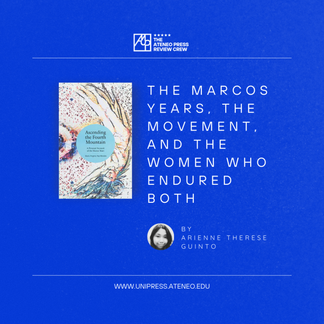 The Marcos Years, the Movement, and the Women Who Endured Both