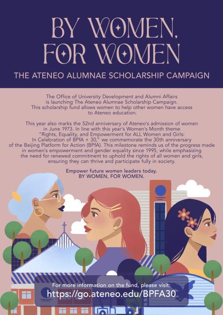BY WOMEN, FOR WOMEN Ateneo Alumnae Scholarship