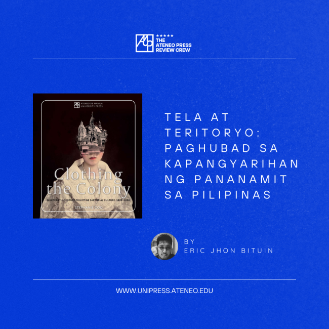 Tela at Teritoryo: Paghubad sa Kapangyarihan ng Pananamit sa Pilipinas