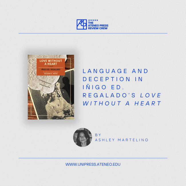 Language and Deception in Iñigo Ed. Regalado’s Love Without a Heart