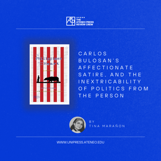 Carlos Bulosan’s affectionate satire, and the inextricability of politics from the person
