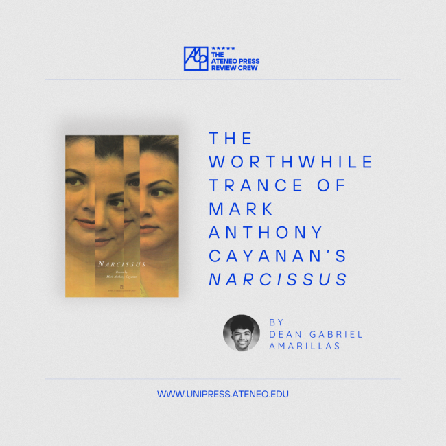 The Worthwhile Trance of Mark Anthony Cayanan’s Narcissus